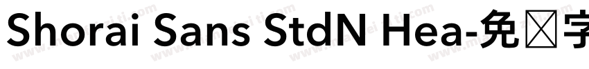 Shorai Sans StdN Hea字体转换
